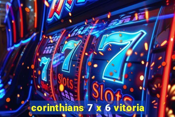 corinthians 7 x 6 vitoria